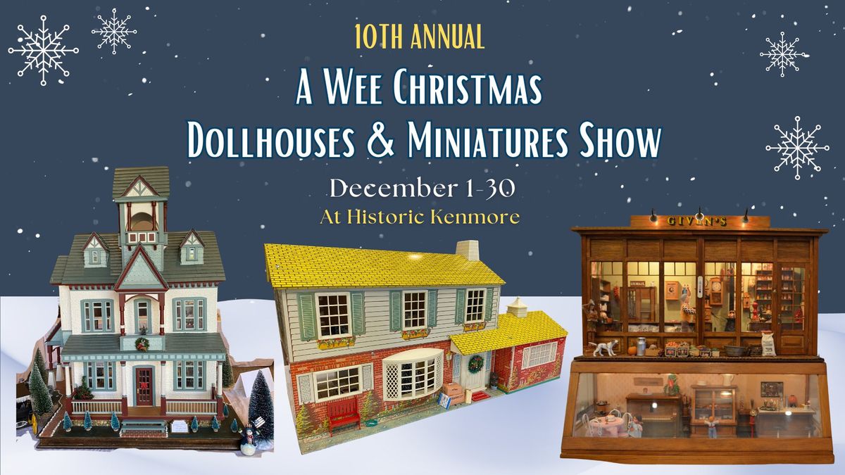 10th Annual Wee Christmas Dollhouses & Miniatures Show