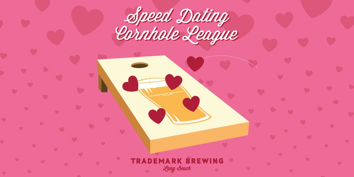 Speed Dating Cornhole League at Trademark Brewing!