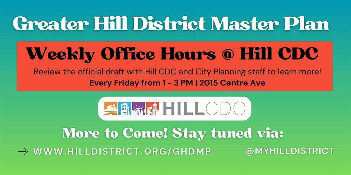 Greater Hill District Master Plan Office Hours at Hill CDC