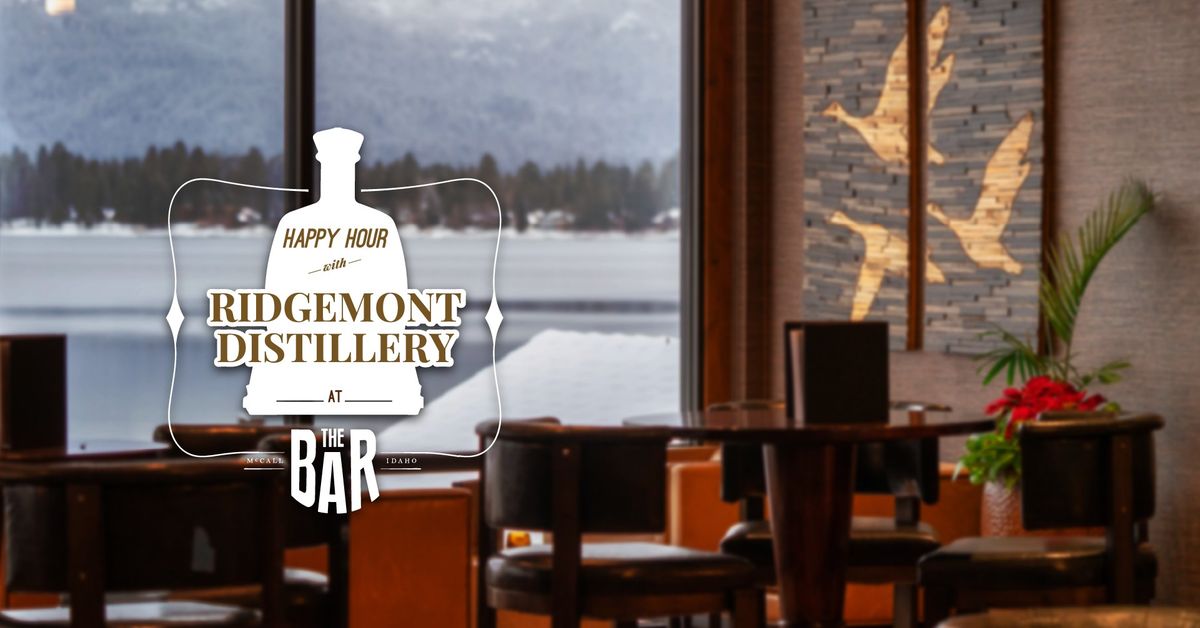 Happy Hour at The Bar with Ridgemont Distillery