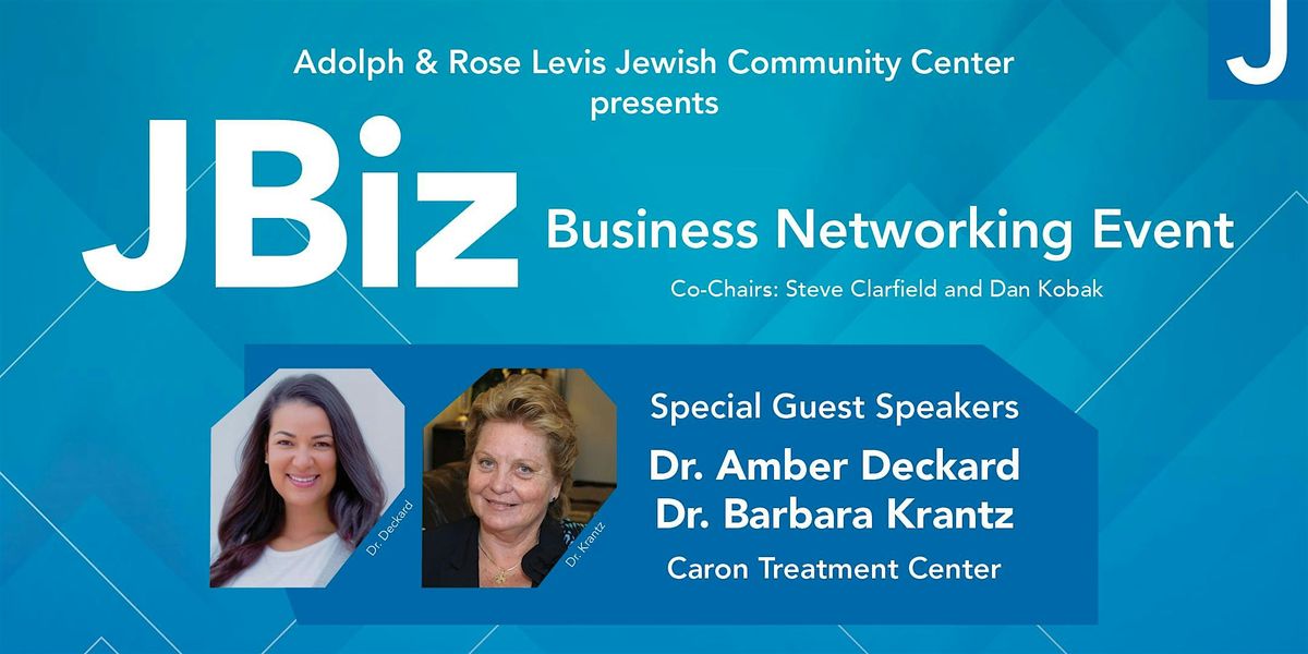 Adolph & Rose Levis JCC presents JBiz, A Business Networking Event Series