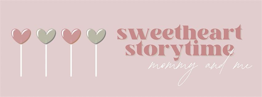 Mommy & Me: Sweetheart Storytime