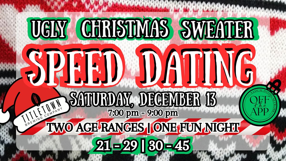 Speed Dating - Ugly Christmas Sweater Theme