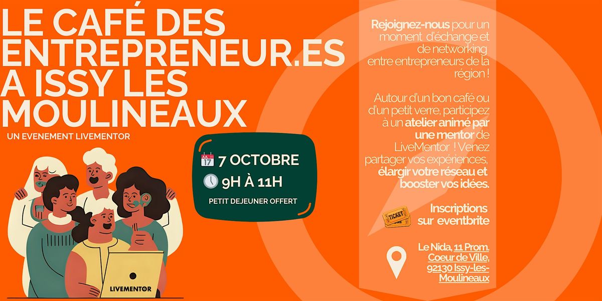 Le caf\u00e9 des entrepreneur.es \u00e0 Issy-Les-Moulineaux