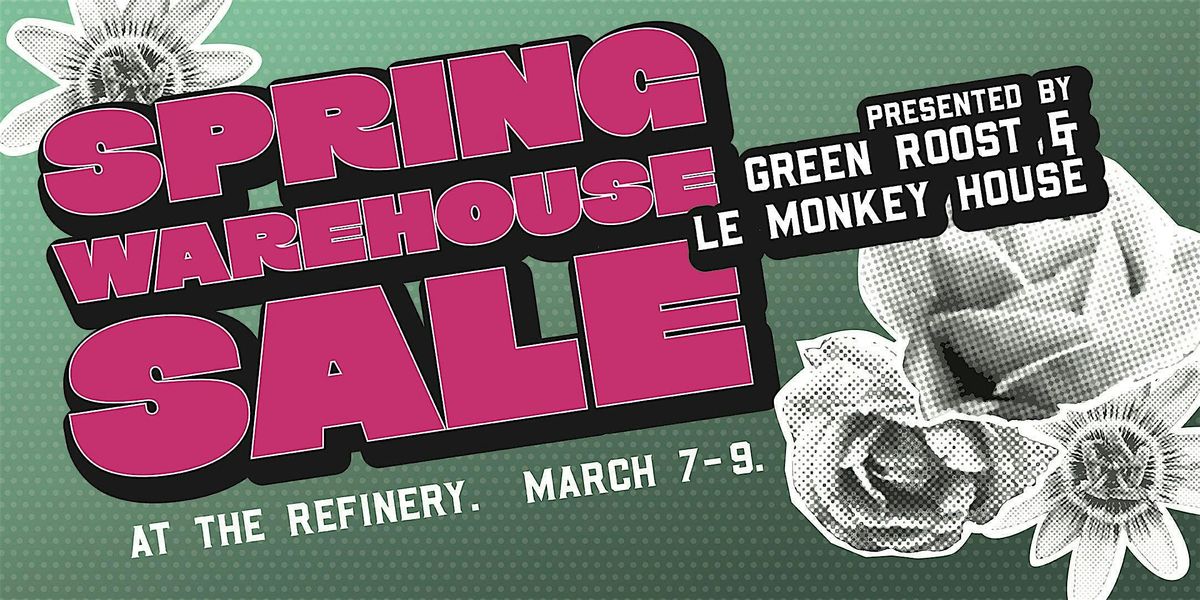 Spring Warehouse Sale - Preview Night