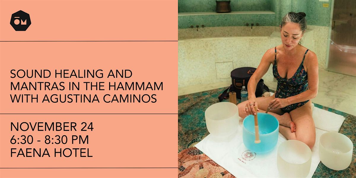 Sound Healing and Mantras in the Hammam