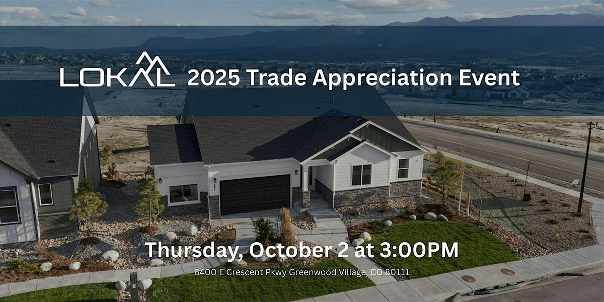 Lokal Homes Parking Lot Party - All Trade Appreciation Event