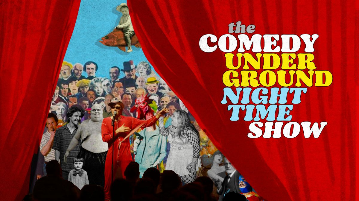 The Comedy Underground Night Time Show  \u2022 Amsterdam