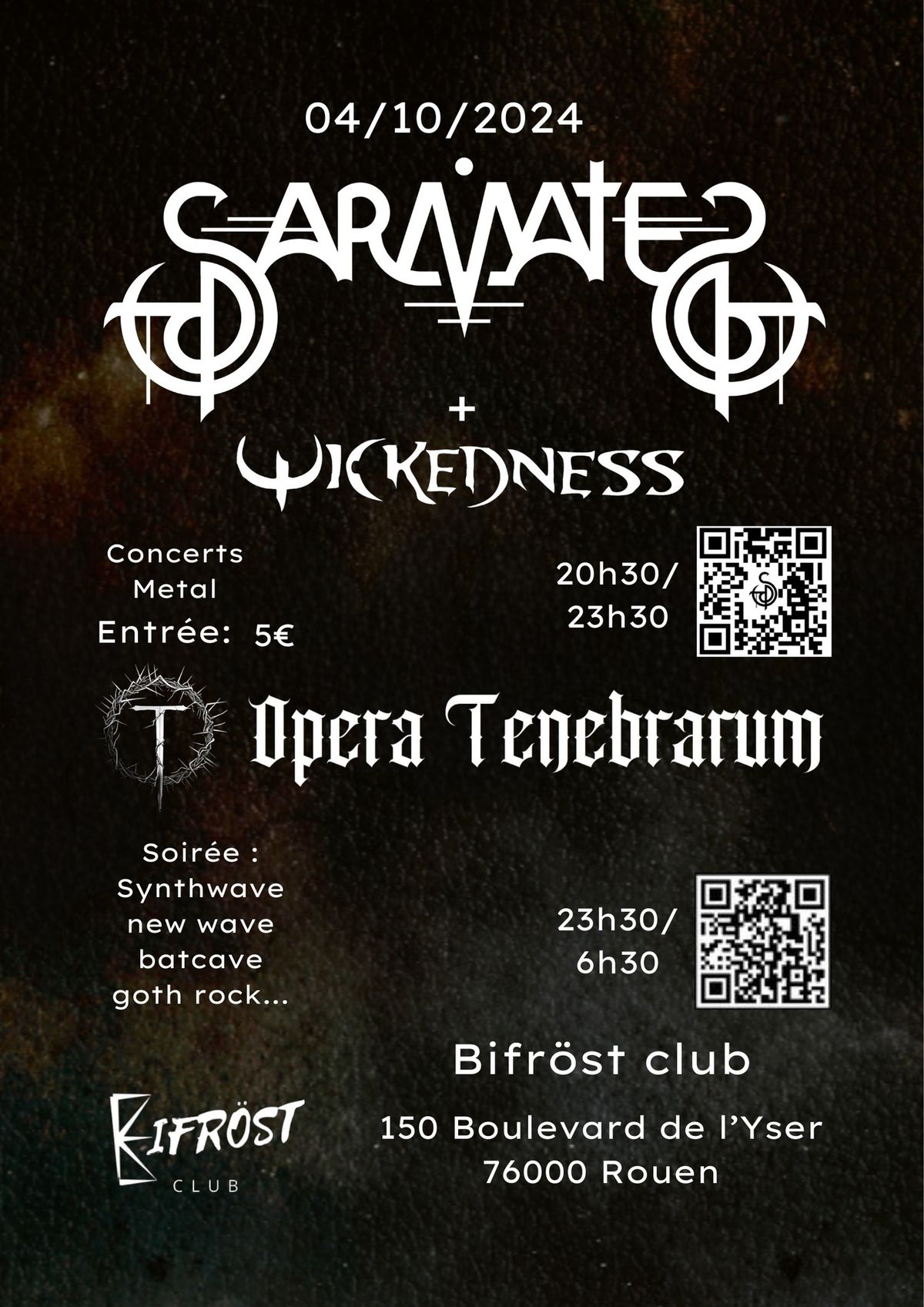 Sarmates +Wickedness  + soir\u00e9e Opera Tenebrarum