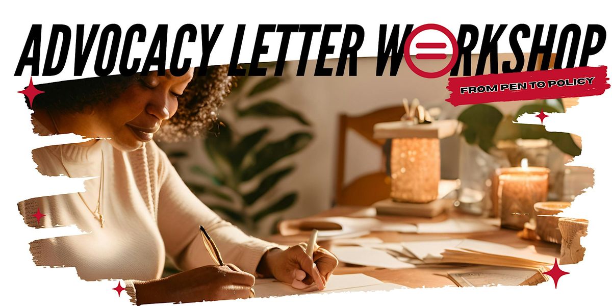 Advocacy Letter Workshop