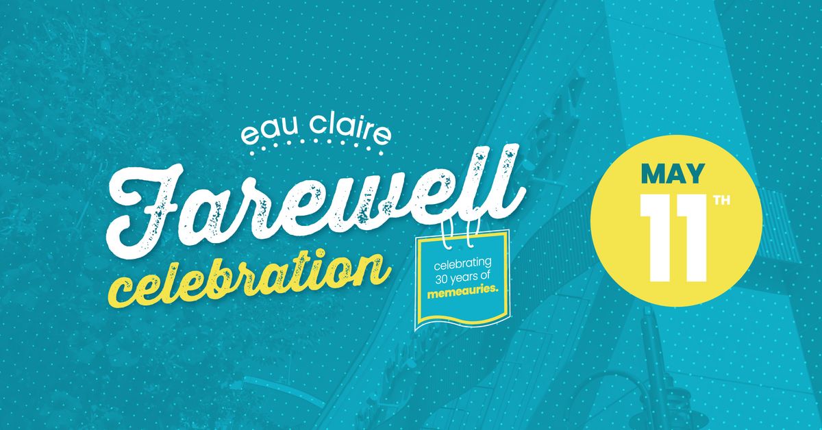 Eau Claire Market Farewell Celebration