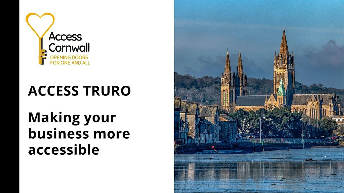 Access Truro: Make your business more accessible