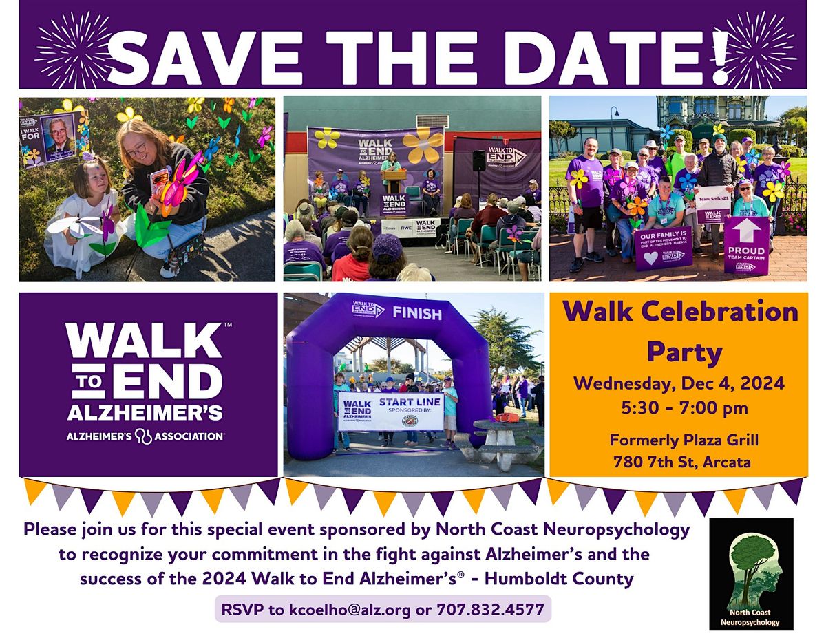 Walk to End Alzheimer's Celebration Party - Humboldt County