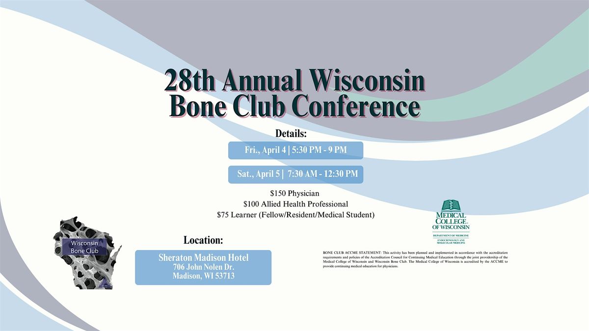 28th Annual Wisconsin Bone Club Conference