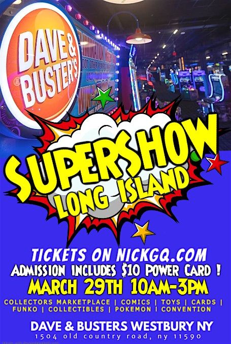 SUPERSHOW at DAVE & BUSTERS Comics Toys Cards Pokemon Convention