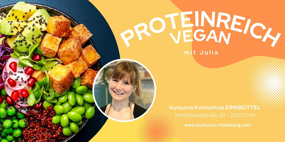 PROTEINREICH VEGAN - Kochkurs in Hamburg Eimsb\u00fcttel