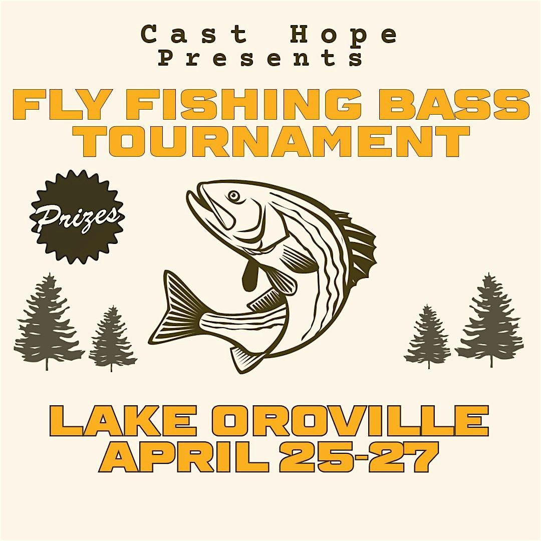 Lake Oroville Fly Fishing Bass Tournament