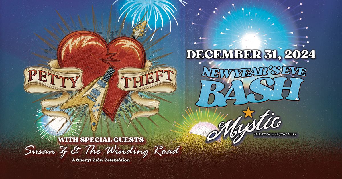 New Year's Eve Bash with Petty Theft at Mystic Theatre  \ud83c\udf89\ud83e\udd73\ud83e\udd42\ud83c\udf7e