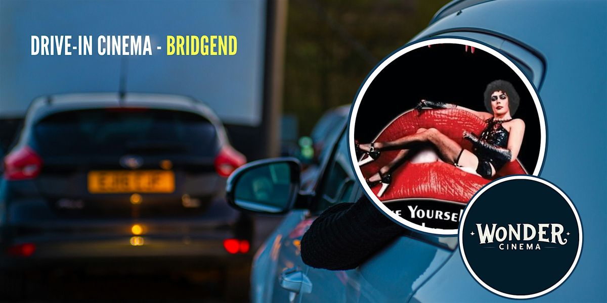 Drive in Cinema - Rocky Horror Picture Show - Bridgend