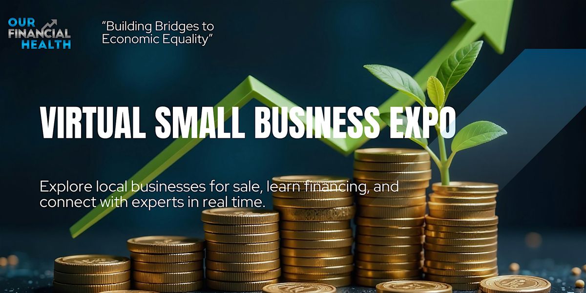 Virtual Small Business Ownership & Investment Expo
