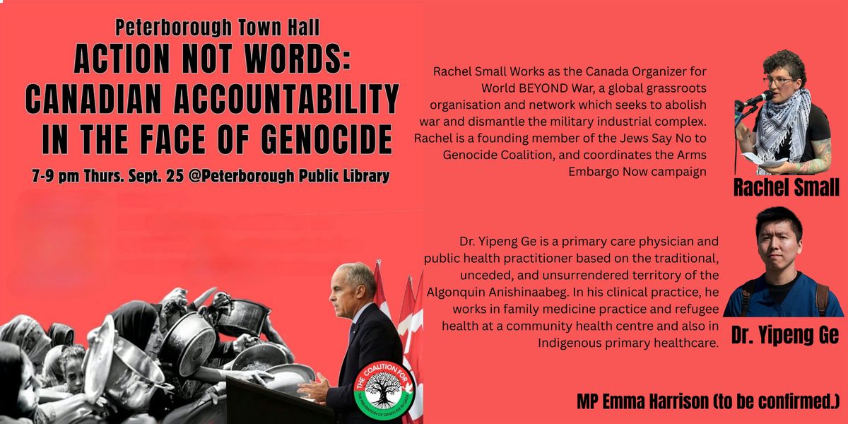 TOWN HALL Actions Not Words:Canadian Accountability in the Face of Genocide