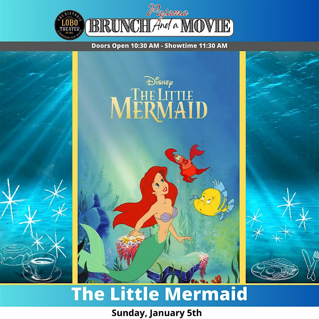 Pajama Brunch and a Movie: The Little Mermaid