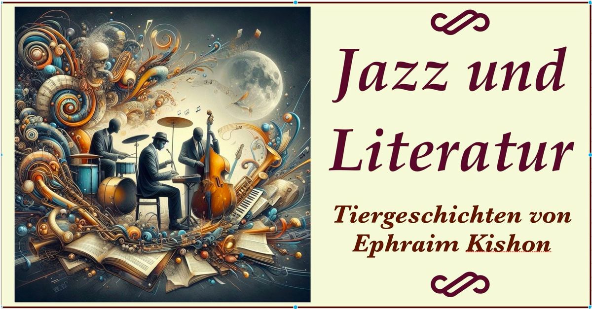 Jazz & Literatur Nr. 41:  Tiergeschichten von Ephraim Kishon