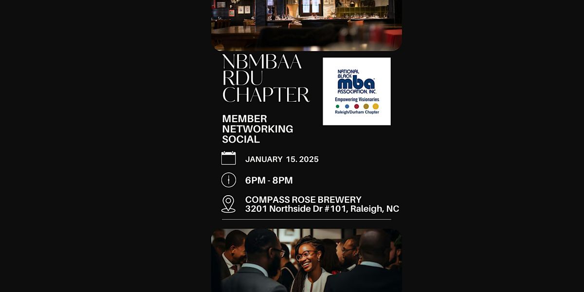 National Black MBA Association - RDU Chapter Member Networking Event