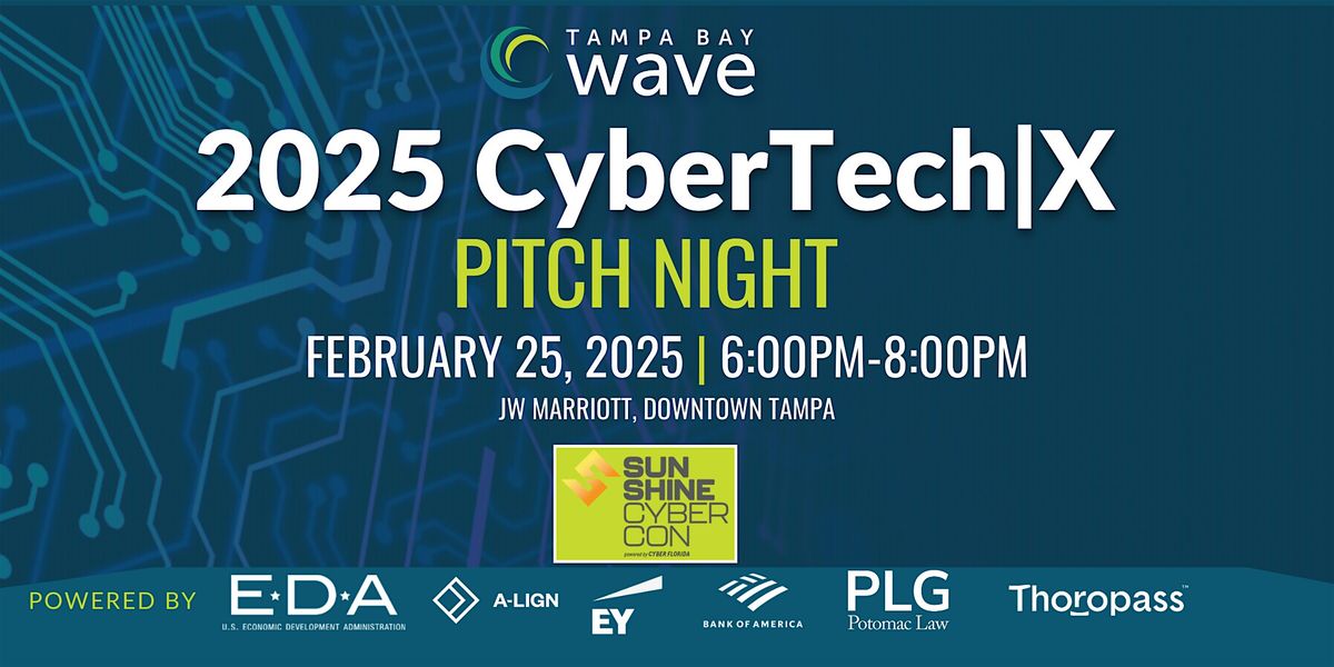 Tampa Bay Wave 2025 CyberTech|X Pitch Night at Sunshine Cyber Confrence