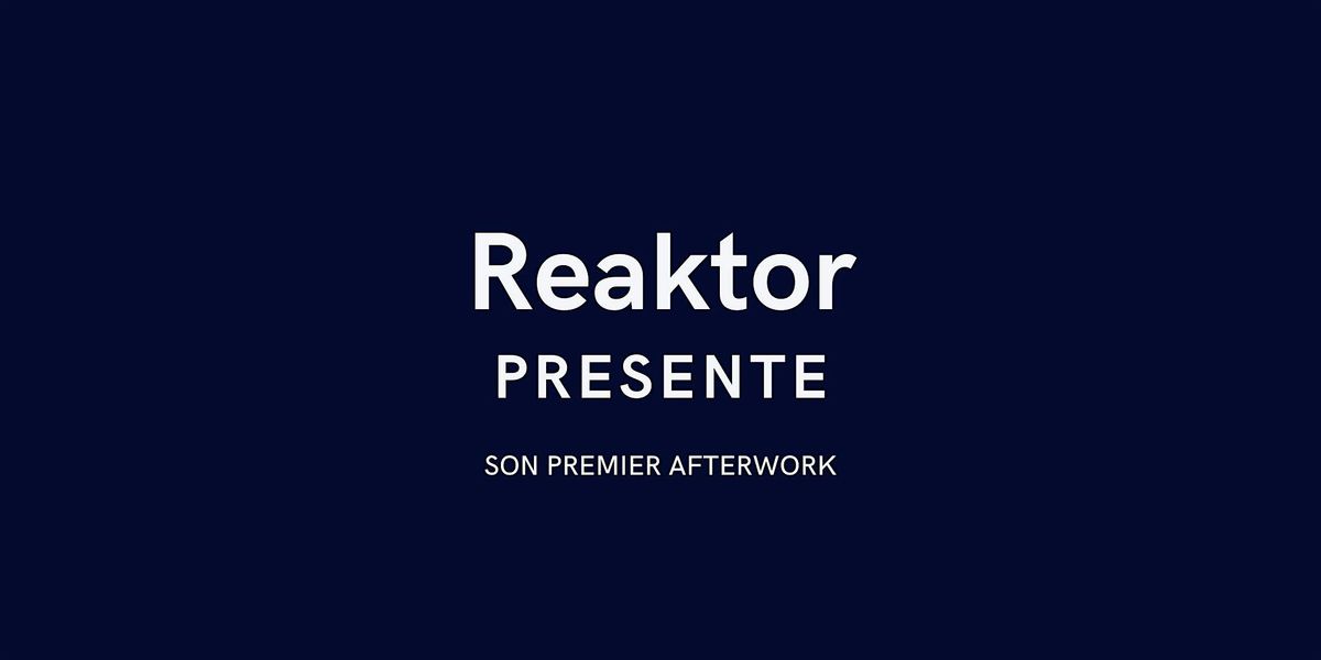 Afterwork Reaktor #1