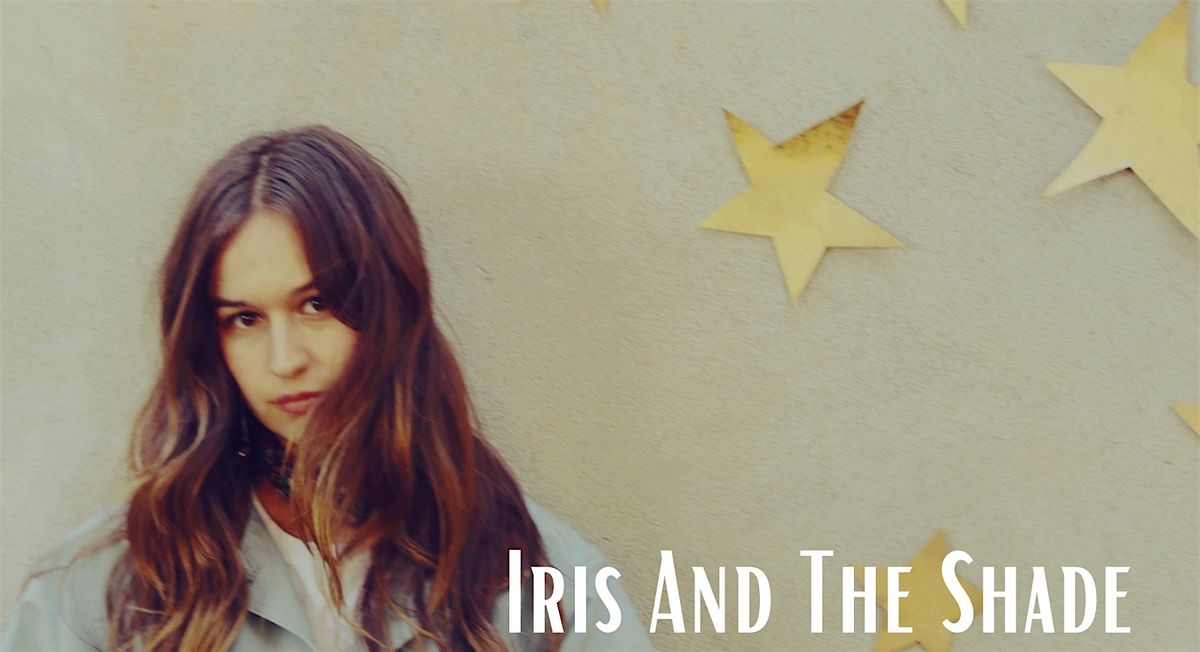 Iris And The Shade