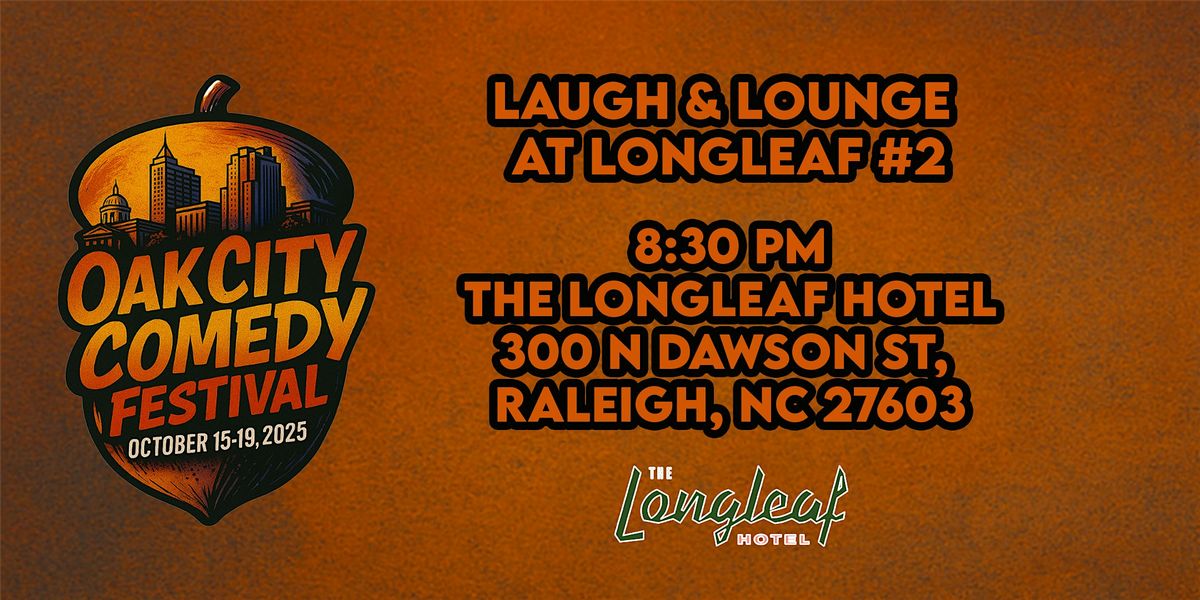 OCCF Presents: Laugh & Lounge at Long Leaf Hotel #2