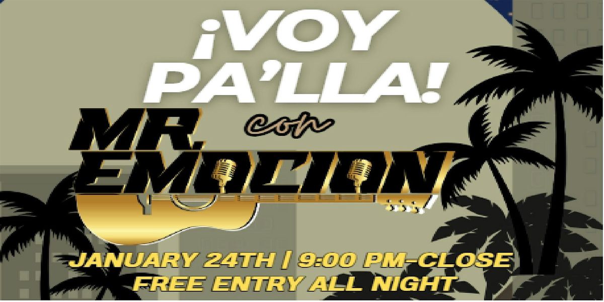 Voy Pa'lla Social w\/ Mr. Emocion - Presented by Alacranes Productions