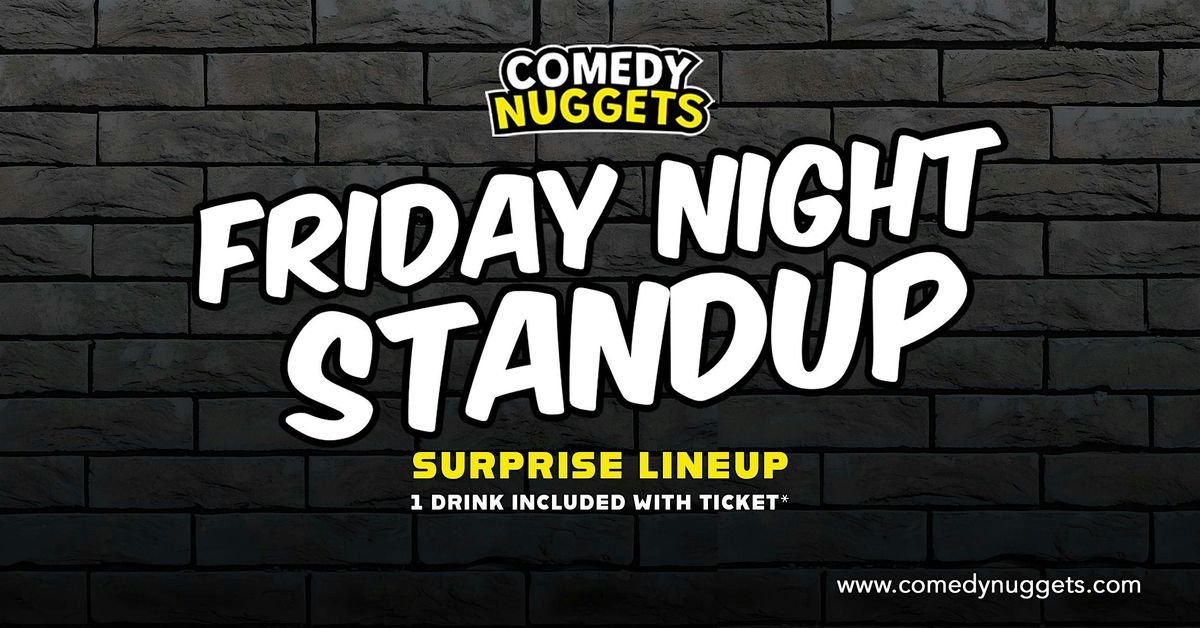 Friday Night Standup Comedy (One Drink Included)