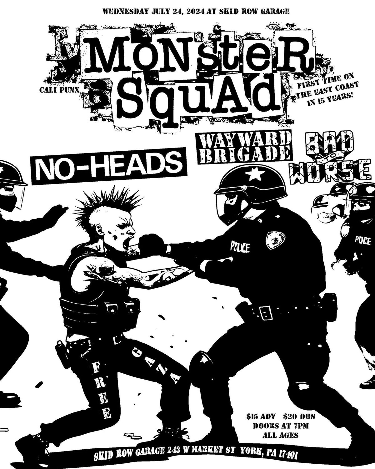 Monster Squad, No-Heads, Wayward Brigade, and Bad to Worse at Skid Row Garage