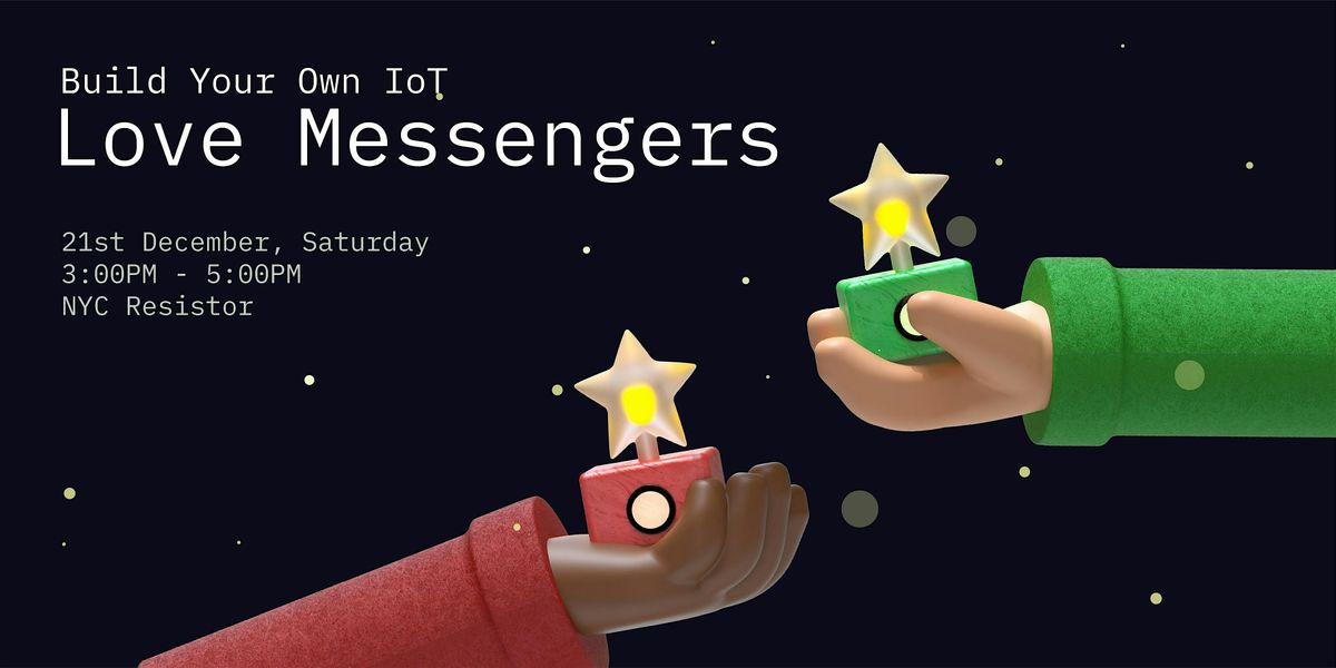 Build Your Own IoT Love Messengers