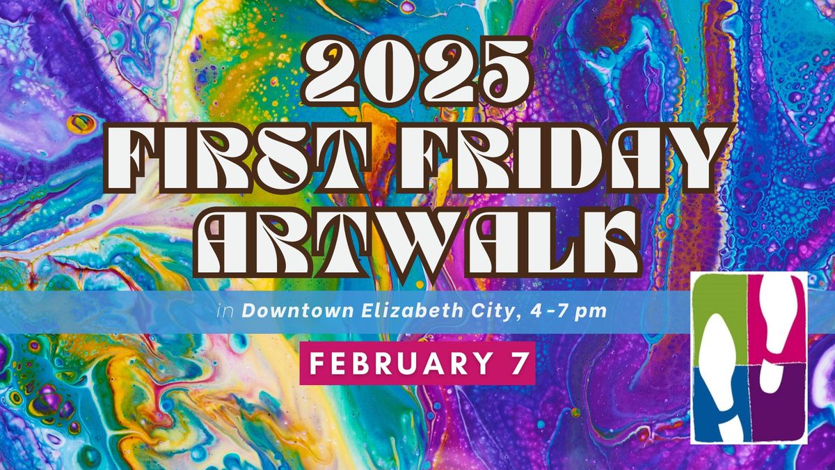 First Friday ArtWalk  - February 7, 2025