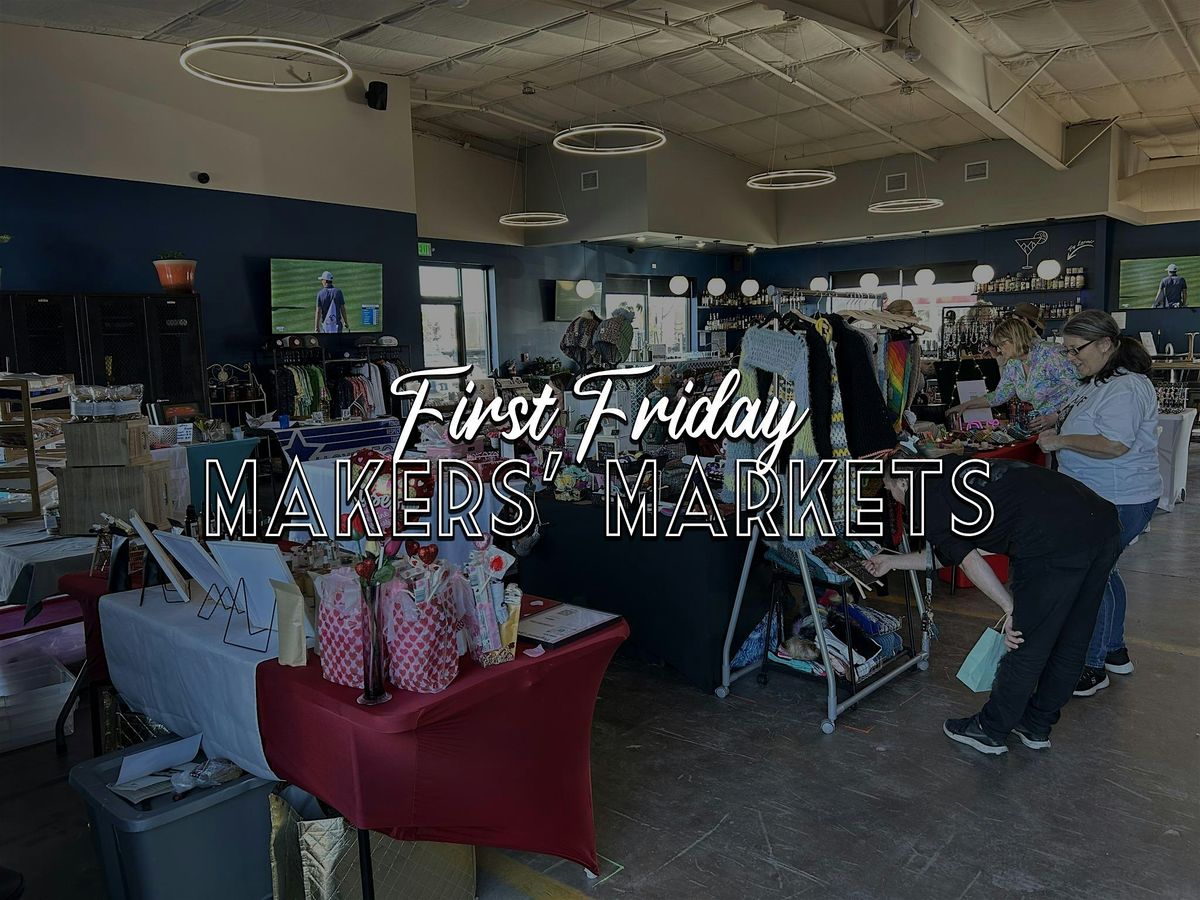 First Fridays Makers Market