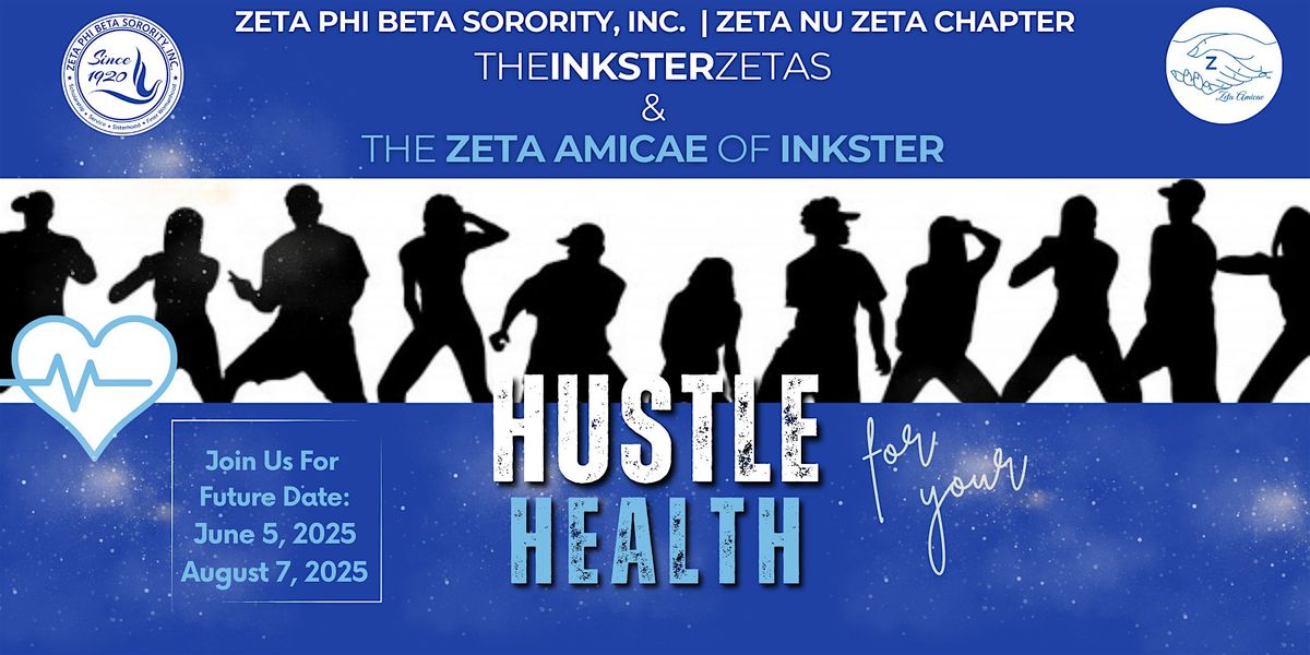 Inkster Zetas's Hustle for Your Health April 2025