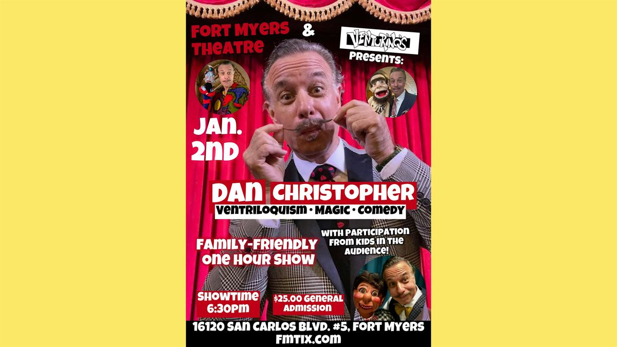 Dan Christopher - Ventriloquism, Magic, & Comedy - All Ages \/ Family Show!