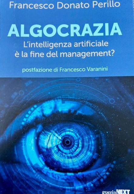 ALGOCRAZIA - L'impatto dell'Intelligenza Artificiale sul lavoro e sulla gestione delle Risorse Umane