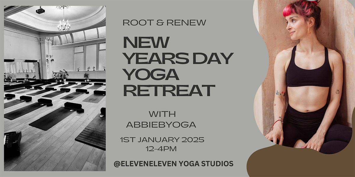 Root and Renew. New Years Day Yoga Retreat