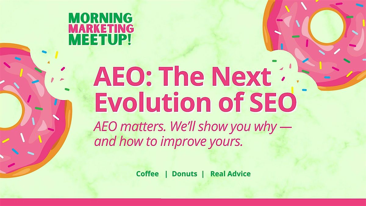 Morning Marketing Meetup (free coffee + donuts)