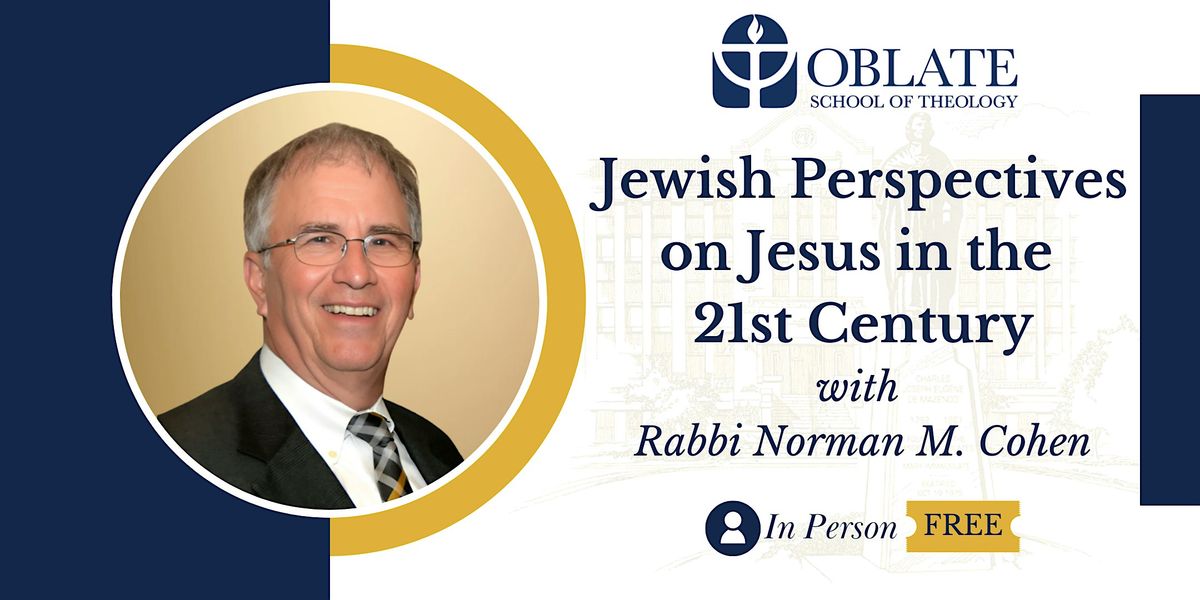 Jewish Perspectives on Jesus in the 21st Century