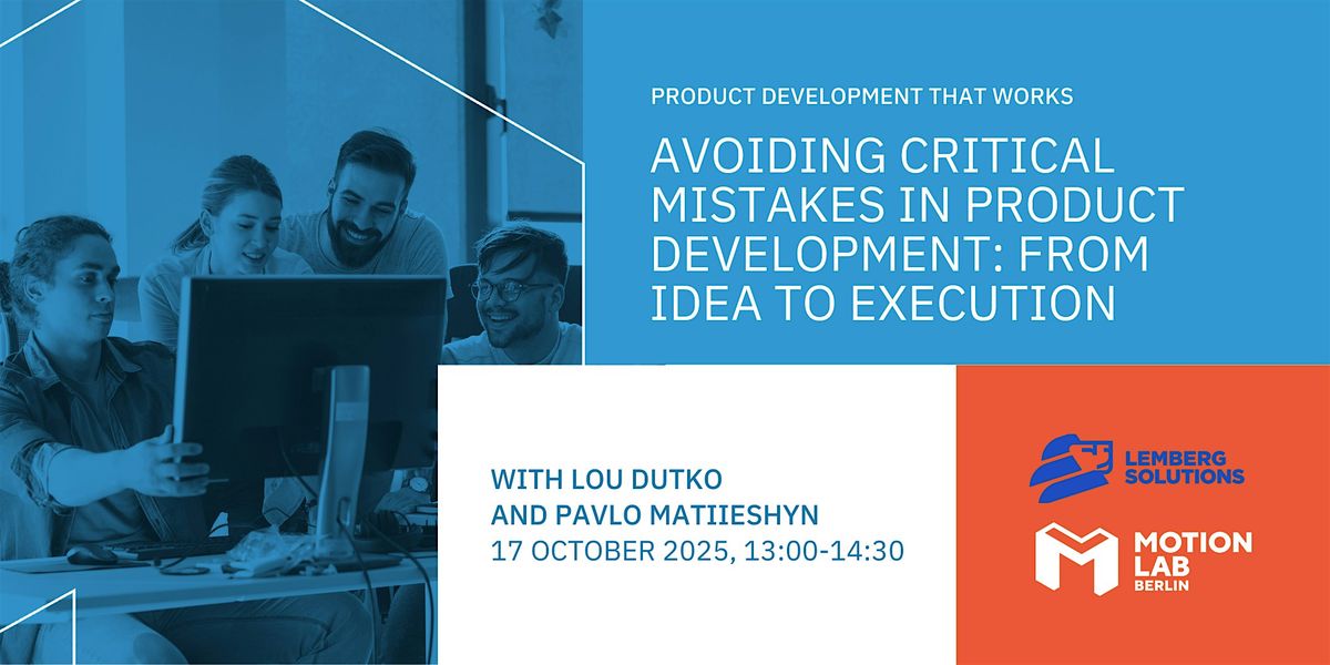 Avoiding Critical Mistakes in Product Development: From Idea to Execution