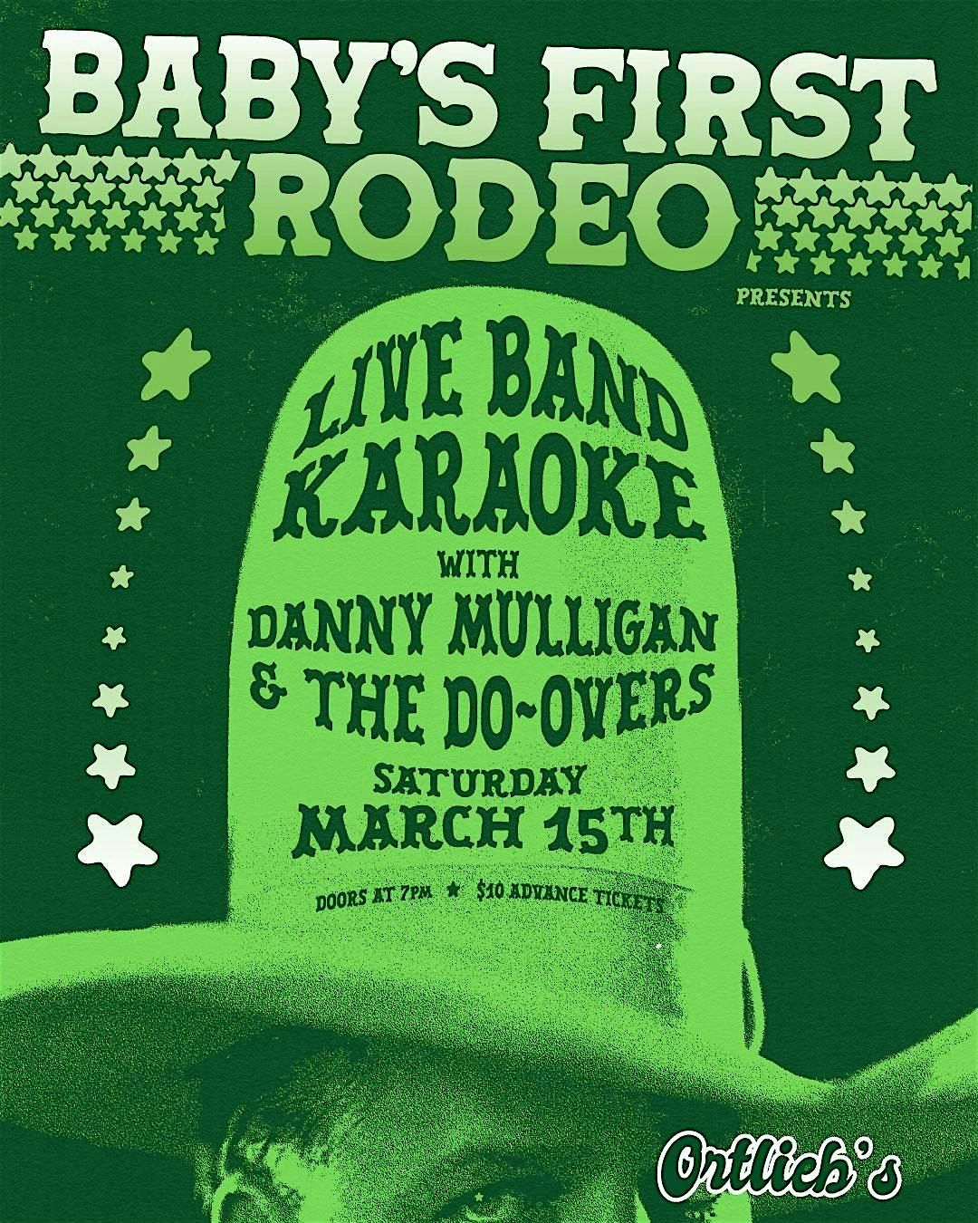 BABY'S FIRST RODEO: LIVE BAND Country Karaoke w\/ Danny & the Do-Overs