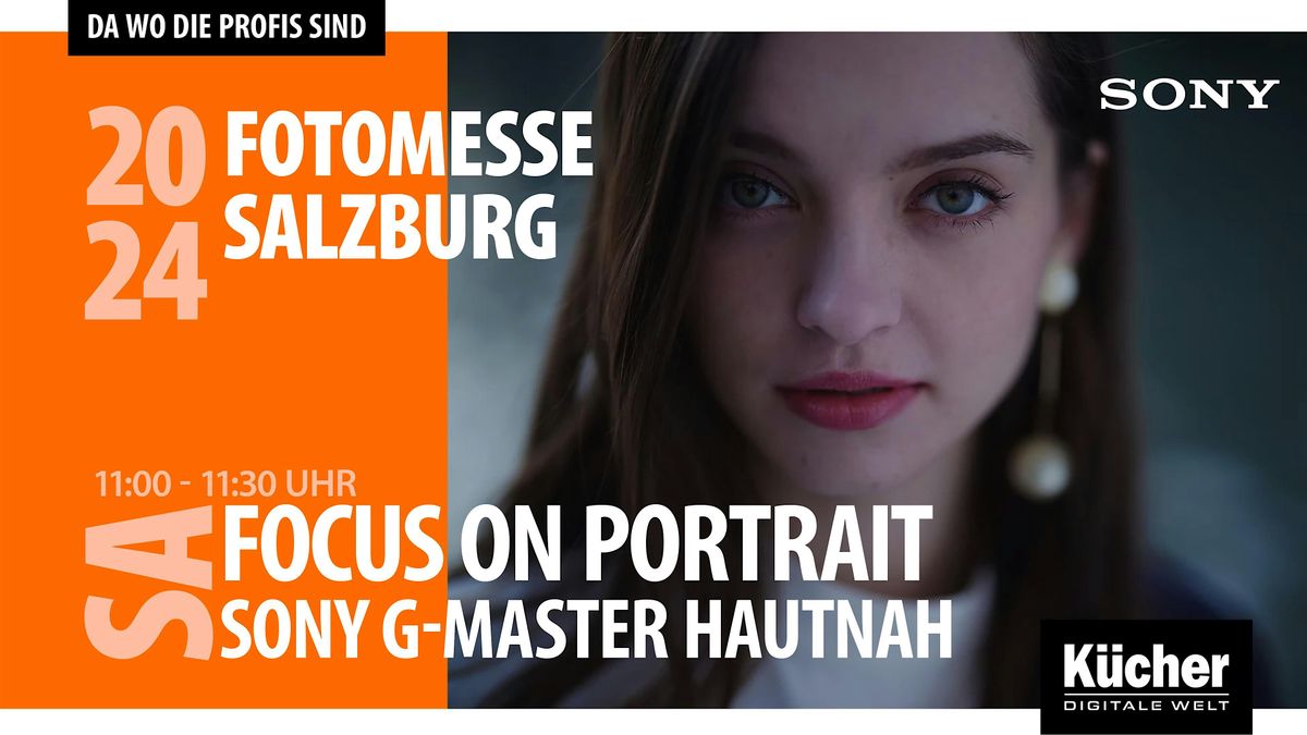 Focus on Portrait \u2013\tKreative Momente mit SONY G-Master Objektiven erleben