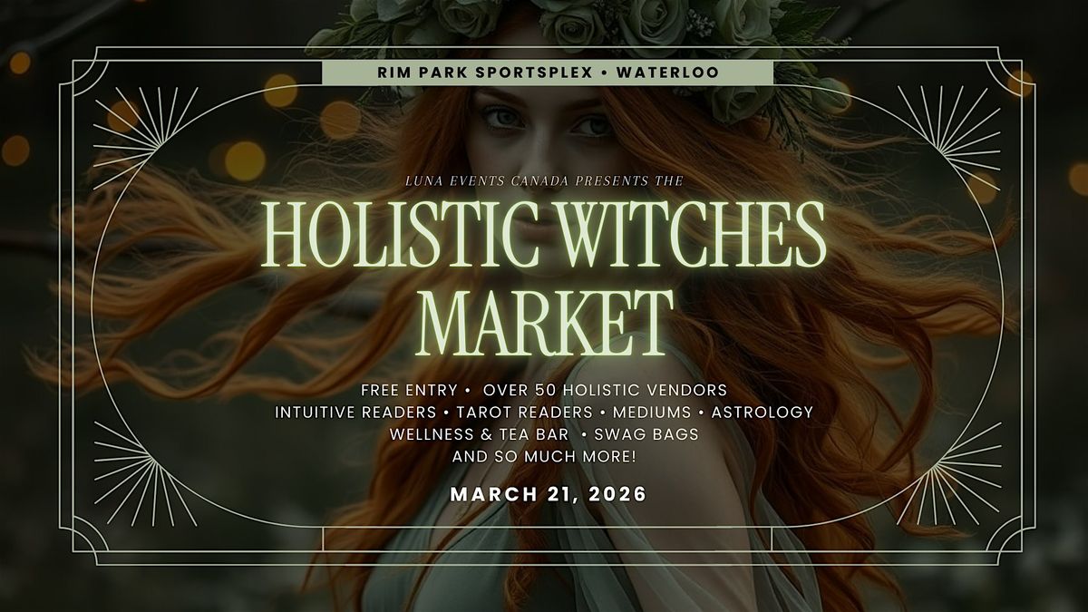 HOLISTIC WITCHES MARKET - Magick, Wellness & Mystical Makers