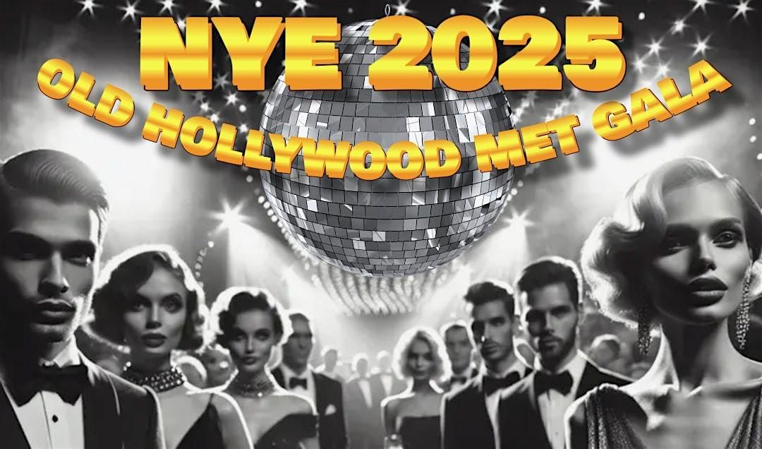 NYE 2025 OLD HOLLYWOOD MET GALA @ SIX26!!