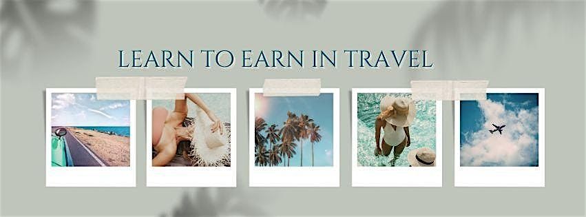 Learn to Earn in Travel - Columbus Ohio